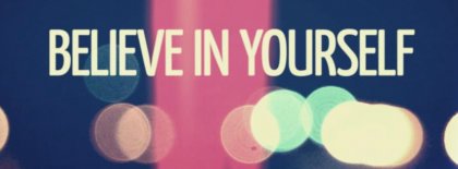 Believe In Yourself86 Facebook Covers